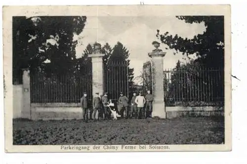 F 02200 SOISSONS, 1. Weltkrieg, Deutsche Soldaten vor der Chimy Ferme, 1915, deutsche Feldpost