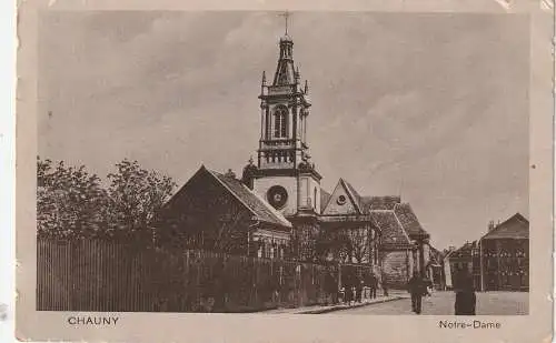 F 02300 CHAUNY, 1.Weltkrieg, Notre - Dame, 1915, deutsche Feldpost, Verlag Heiss & Co.