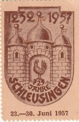 [Ansichtskarte] 0-6056 SCHLEUSINGEN, Vignette, 725 Jahr Feier 1957. 