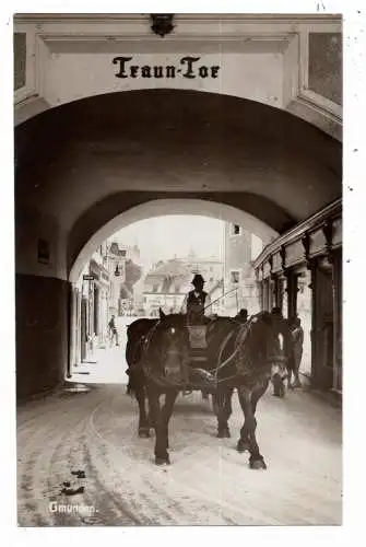 [Ansichtskarte] A 4810 GMUNDEN, Traun - Tor, Fuhrwerk. 
