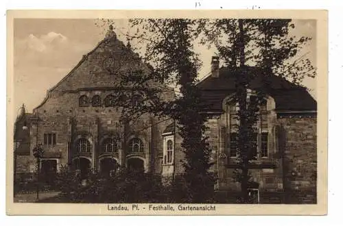 [Ansichtskarte] 6740 LANDAU, Festhalle, Gartenansicht, 1919, Verlag Feigel. 