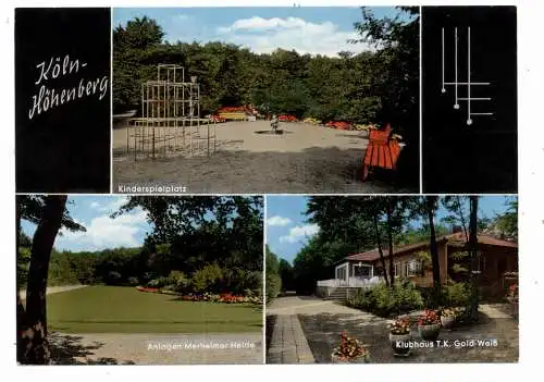 [Ansichtskarte] 5000 KÖLN - HÖHENBERG, Klubhaus Tennis Klub Gold - Weiß, Kinderspielplatz, Merheimer Heide. 