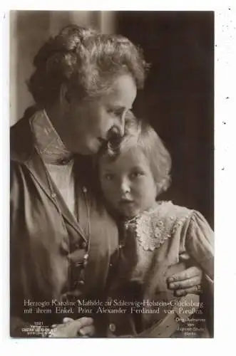 [Ansichtskarte] MONARCHIE - DEUTSCHLAND, Herzogin Karoline Mathilde zu Schleswig - Holstein - Glücksburg mit ihrem Enkel, Verlag Liersch. 