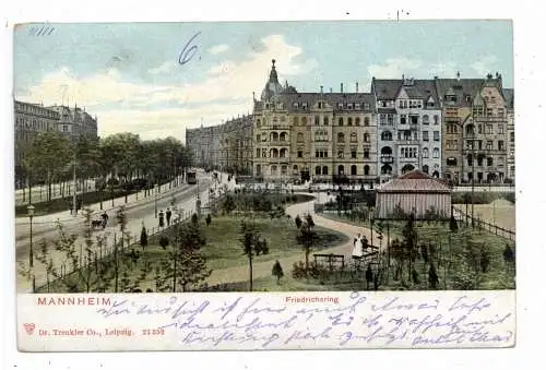[Ansichtskarte] 6800 MANNHEIM, Friedrichsring, 1906, Verlag Trenkler. 