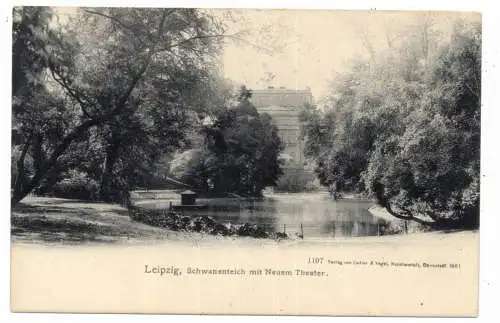 [Ansichtskarte] 0-7000 LEIPZIG, Schwanenteich am Neuen Theater, 1901. 