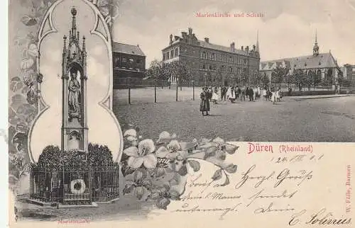 [Ansichtskarte] 5160 DÜREN, Marienkirche / Schule, Mariensäule, 1901. 