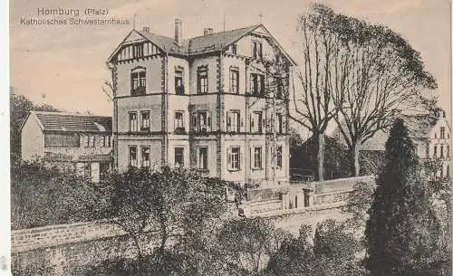 [Ansichtskarte] 6650 HOMBURG, Katholisches Schwesternhaus, 1918. 