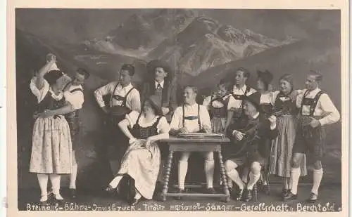 [Ansichtskarte] A 6080 INNSBRUCK, Breinössl Bühne Innsbruck, Tiroler National Sänger Gesellschaft Berchtold. 