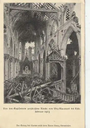 [Ansichtskarte] F 59930 ARMENTIERES - WEZ-MACQUART, Von den Engländern zerschossene Kirche, Februar 1915. 