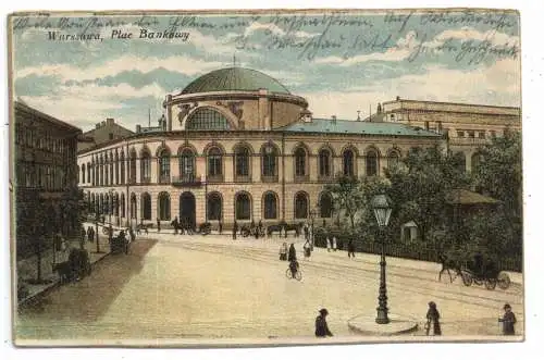 [Ansichtskarte] PL 00-001 WARSCHAU / WARSZAWA, Plac Bankowy, 1915, deutsche Feldpost. 