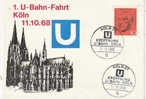 [Ansichtskarte] 5000 KÖLN, 1. U-Bahn-Fahrt 1968, Sonderpostkarte. 