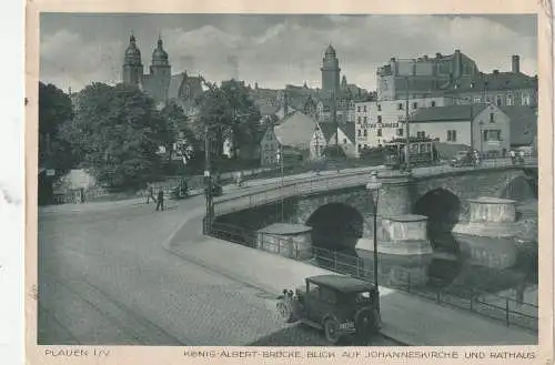 [Ansichtskarte] 0-9900 PLAUEN, König Albert Brücke, Johanneskirche, Rathaus, 1936. 
