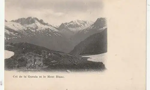 [Ansichtskarte] CH 1925 FINHAUT - LE CHATELARD VS, Col de la Gueula & Mont Blanc, ca. 1900, Verlag Schaller - Stuttgart. 