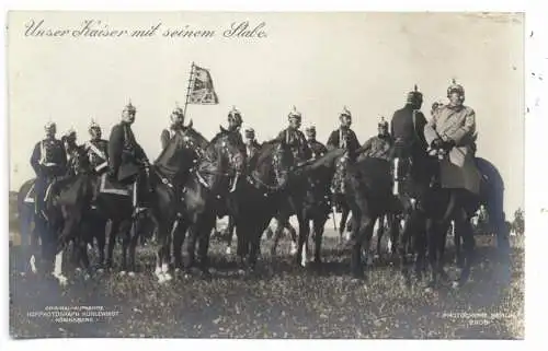 [Ansichtskarte] MONARCHIE - DEUTSCHLAND, Der Kaiser mit seinem Stabe, Verlag Kühlewindt - Königsberg. 