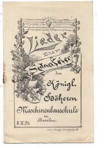 [Ansichtskarte] NIEDER - SCHLESIEN - BRESLAU / WROCLAW, Liederheft der Königl. Höh. Maschinenbauschule zur Sedanfeier 1898, 8 Seiten. 