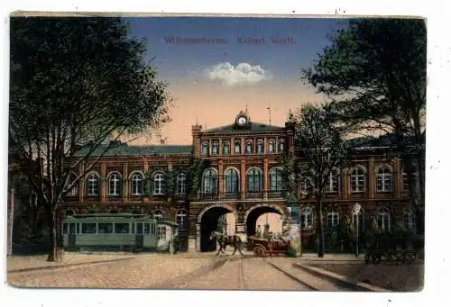 [Ansichtskarte] 2940 WILHELMSHAVEN, Eingang zur Kaiserlichen Werft, Strassenbahn, 1917. 