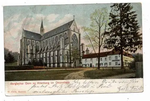 [Ansichtskarte] 5068 ODENTHAL - ALTENBERG, Bergischer Dom und Umgebung, 1904 , coloriert. 
