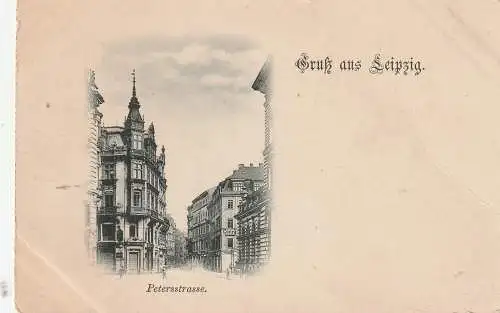 [Ansichtskarte] 0-7000 LEIPZIG, Petersstrasse, ca. 1900, Verlag Greve. 