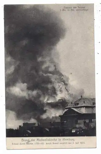 [Ansichtskarte] 2000 HAMBURG, Brand der Michaeliskirche 3. Juli 1906. 