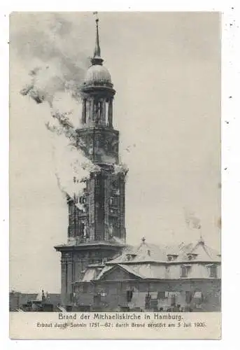 [Ansichtskarte] 2000 HAMBURG, Brand der Michaeliskirche 3. Juli 1906. 