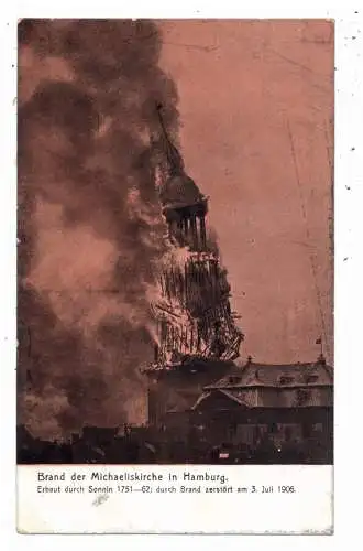 [Ansichtskarte] 2000 HAMBURG, Brand der Michaeliskirche 3. Juli 1906. 