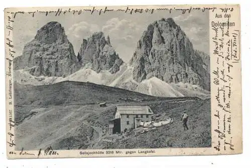 i 39048 SELVA - WOLKENSTEIN, Sellajochhaus / -hütte, 1907, Poststempel Waidbruck (2013 abgerissen)