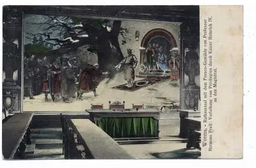 [Ansichtskarte] 6520 WORMS, Rathaussaal, Gemälde von Prof. Prell, 1909. 