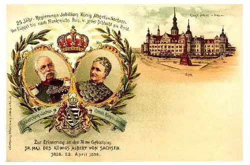 Alte Künstlerkarte Zum 25jährigen Regierungsjubiläum und 70. Geburtstag des Königs Albert von Sachsen II (Neudruck als Postkarte)