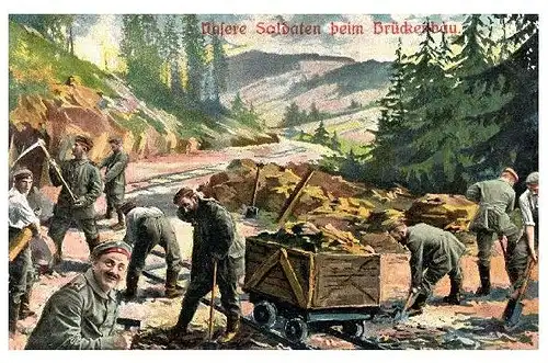 Alte Künstlerkarte 1. WK Unsere Soldaten beim Brückenbau (Neudruck als Postkarte)