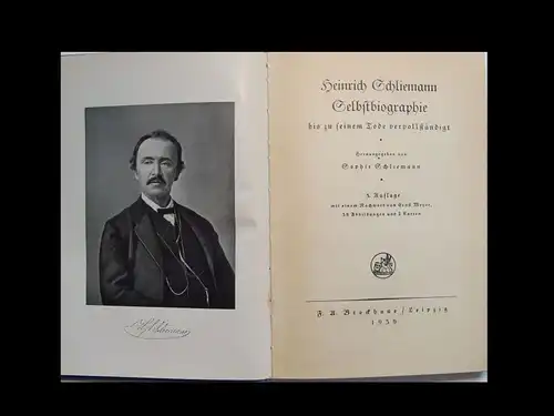 Archäologe HEINRICH SCHLIEMANN
Selbstbiographie von Sophie Schliemann
bis zu seinem Tode vervollständigt