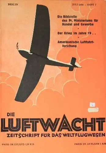 &quot;Die Luftwacht&quot; Zeitschrift für das Weltflugwesen 1930