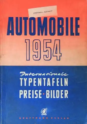 Szenasy &quot;Automobile 1954 - Typentafeln, Preise, Bilder&quot; Automobil-Jahrbuch 1954