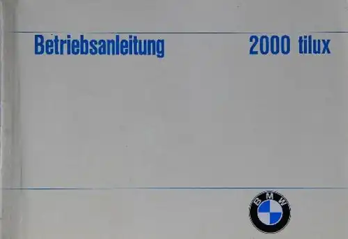 BMW 2000 tilux Betriebsanleitung 1968