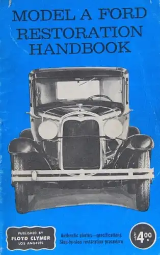 Ford &quot;Model A Restoration Handbook&quot; Reparatur-Handbuch 1930