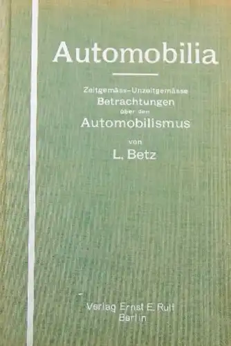 Betz &quot;Automobilia - Betrachtungen über den Automobilismus&quot; Automobil-Historie 1928