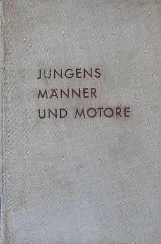 Stoll &quot;Jungens, Männer und Motoren&quot; Motorrennsport-Saison 1940