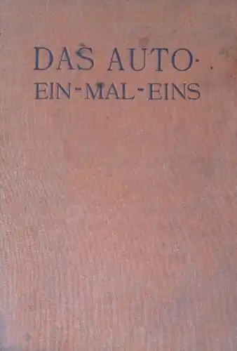 Schumann &quot;Das Auto 1x1&quot; Automobiltechnik 1927