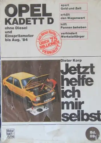Korp &quot;Opel Kadett D - Jetzt helfe ich mir selbst&quot; 1984 Reparatur-Handbuch Band 89