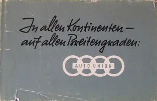 Auto-Union &quot;In allen Kontinenten - auf allen Breitengraden&quot; Firmen-Historie 1955