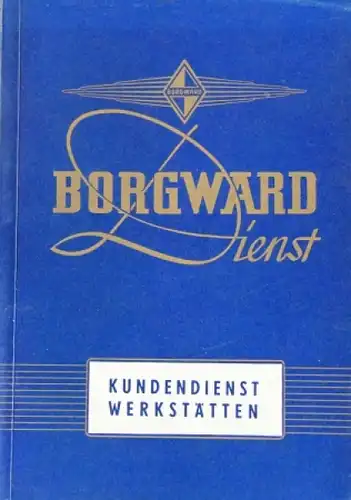 Borgward &quot;Kundendienst-Werkstätten&quot; Händler-Verzeichnis 1956