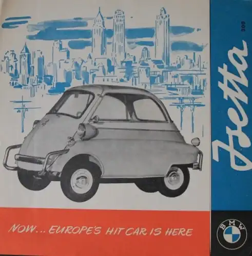 BMW Isetta 300 &quot;Now... Europes hit car is here&quot; 1956 Automobilprospekt