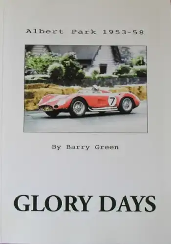 Green &quot;Glory days - Albert Park 1953-58&quot; Motorsport-Historie 2002