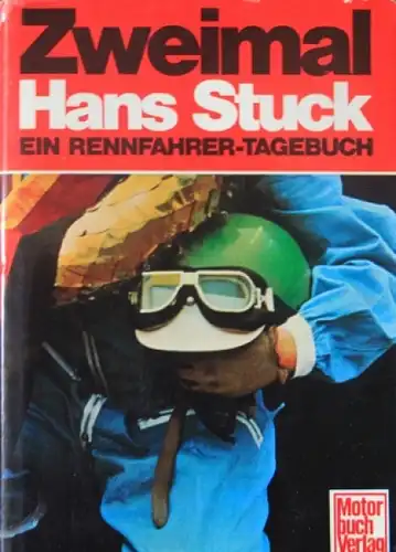 Stuck &quot;Zweimal Hans Stuck&quot; signierte Rennfahrer-Biographie 1972