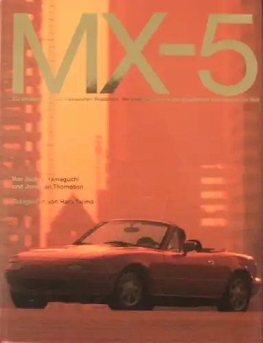 Yamaguchi &quot;MX-5 - Die Wiedergeburt des klassischen Roadsters&quot; Mazda-Fahrzeughistorie 1990