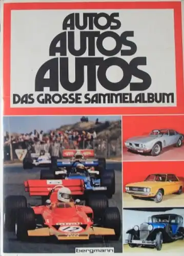 Bergmann &quot;Autos, Autos, Autos - Das grosse Sammelalbum&quot; Fahrzeug-Jahrbuch 1972