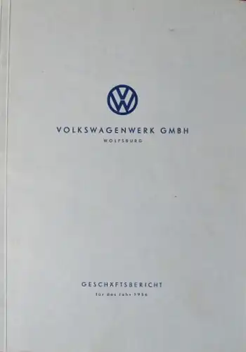 Volkswagen Geschäftsbericht 1956 VW-Werkschronik