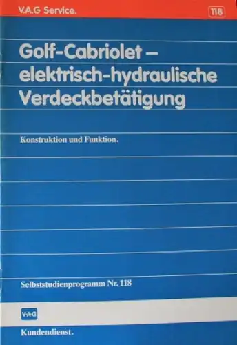 Volkswagen Golf Cabriolet &quot;Elektrisch hydraulische Verdeckbetätigung&quot; Reparatur-Handbuch 1989
