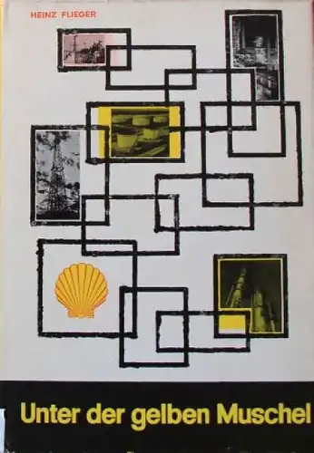 Flieger &quot;Unter der gelben Muschel&quot; Shell-Firmenhistorie 1961