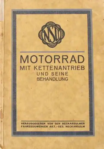 NSU Motorrad mit Kettenantrieb 1924 Betriebsanleitung