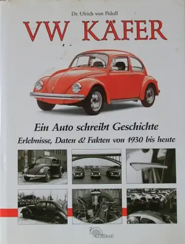 Pidoll &quot;VW Käfer - Ein Auto schreibt Geschichte&quot; 1994 VW-Historie